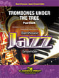 Trombones Under the Tree Jazz Ensemble sheet music cover